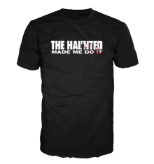 HAUNTED - MADE ME DO IT